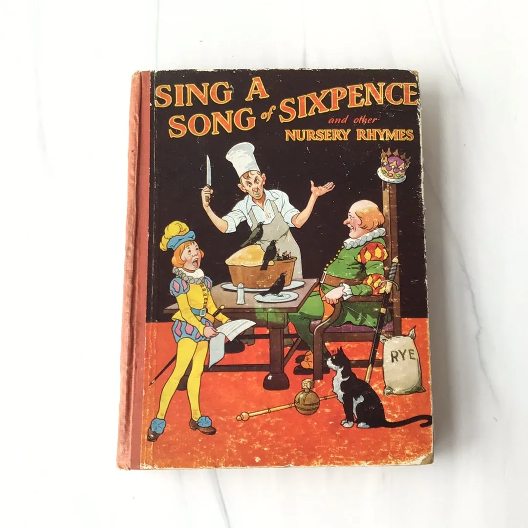 -Sing a Song of Sixpence and Other Nursery Rhymes*