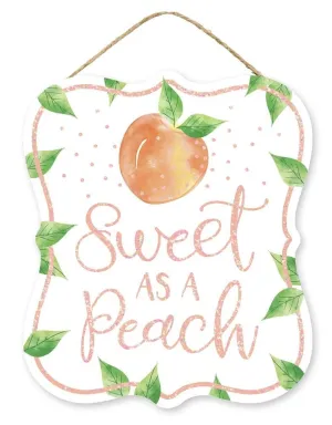 10.5" Sweet as a Peach Sign