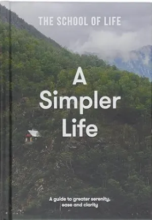 A Simpler Life, The School of Life