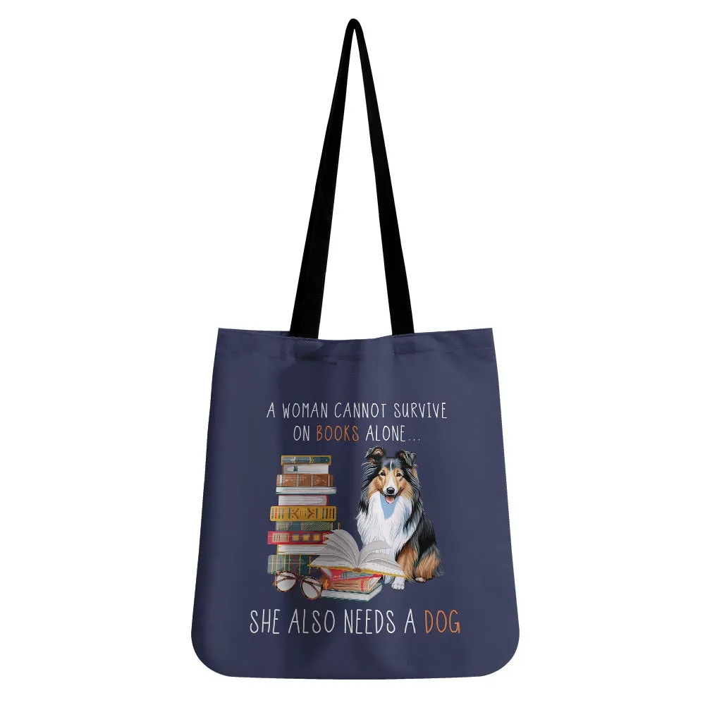 A Woman Cannot Survive On Books Alone She Also Needs A Sheltie Retriever Dog Book Lovers Gift TBF348