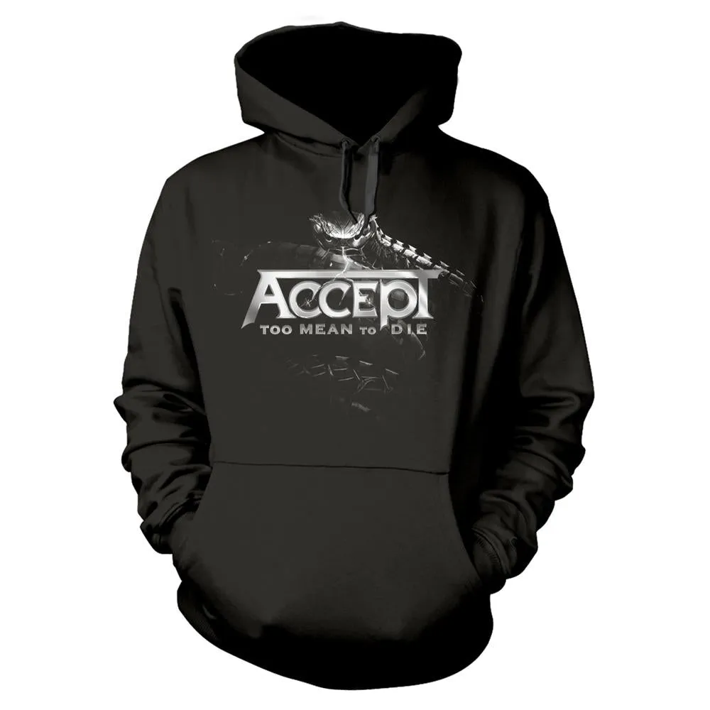 Accept Unisex Adult Too Mean To Die Hoodie