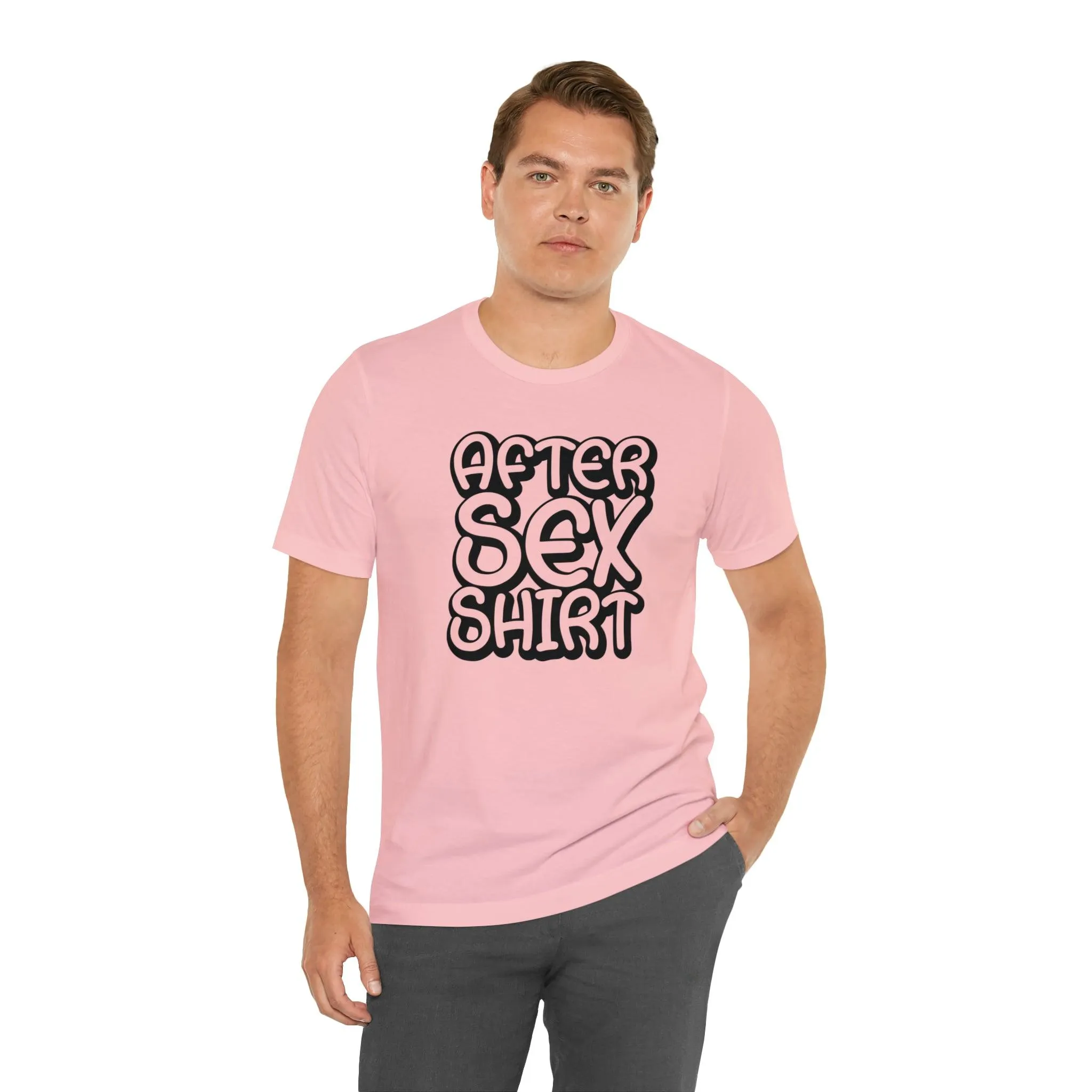 After Sex Shirt