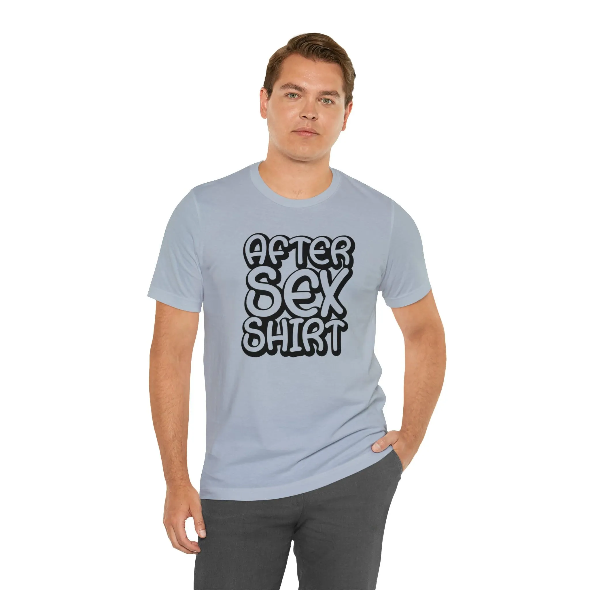 After Sex Shirt