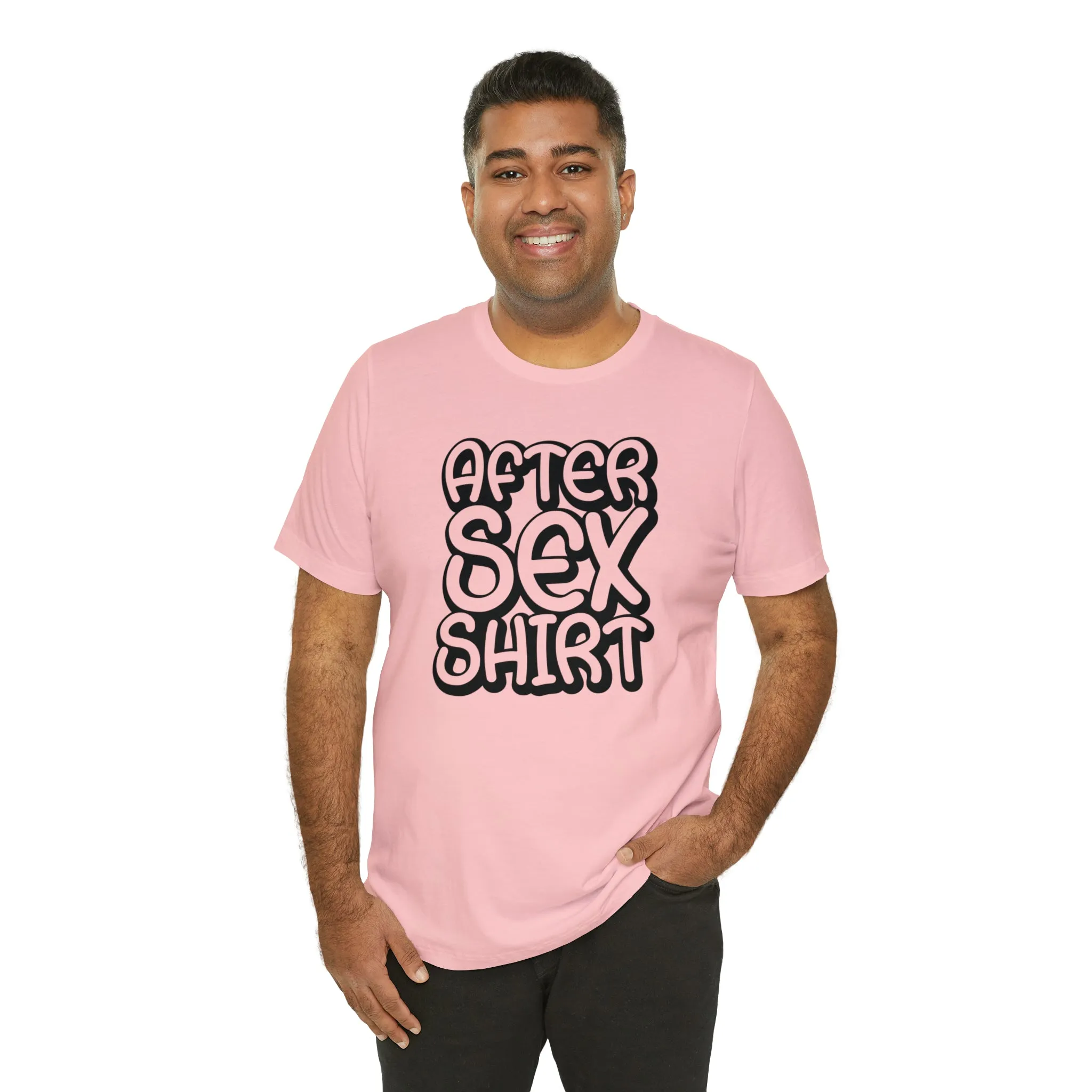 After Sex Shirt