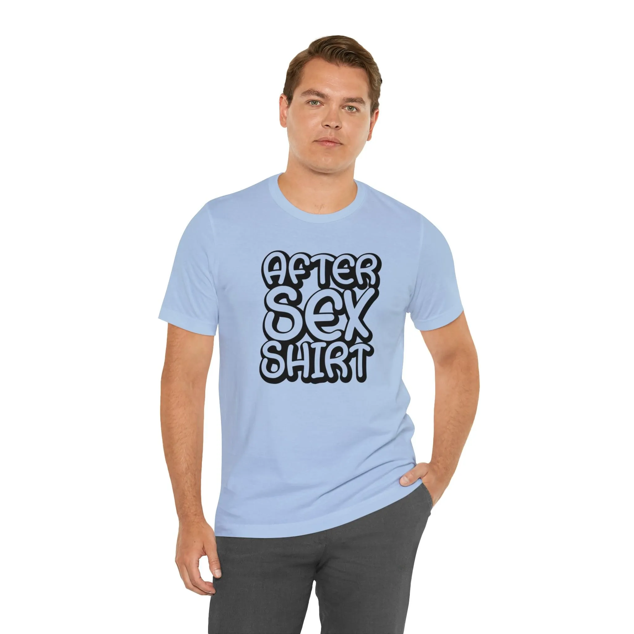 After Sex Shirt