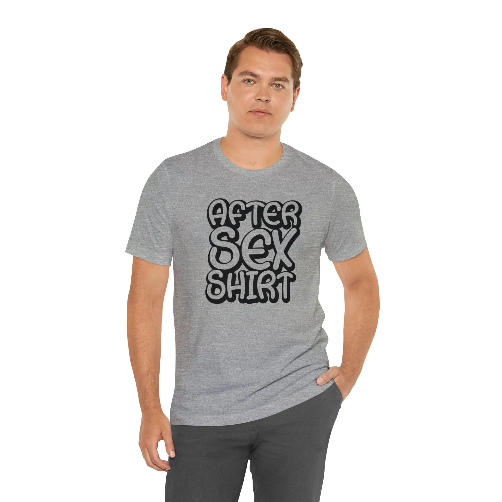 After Sex Shirt