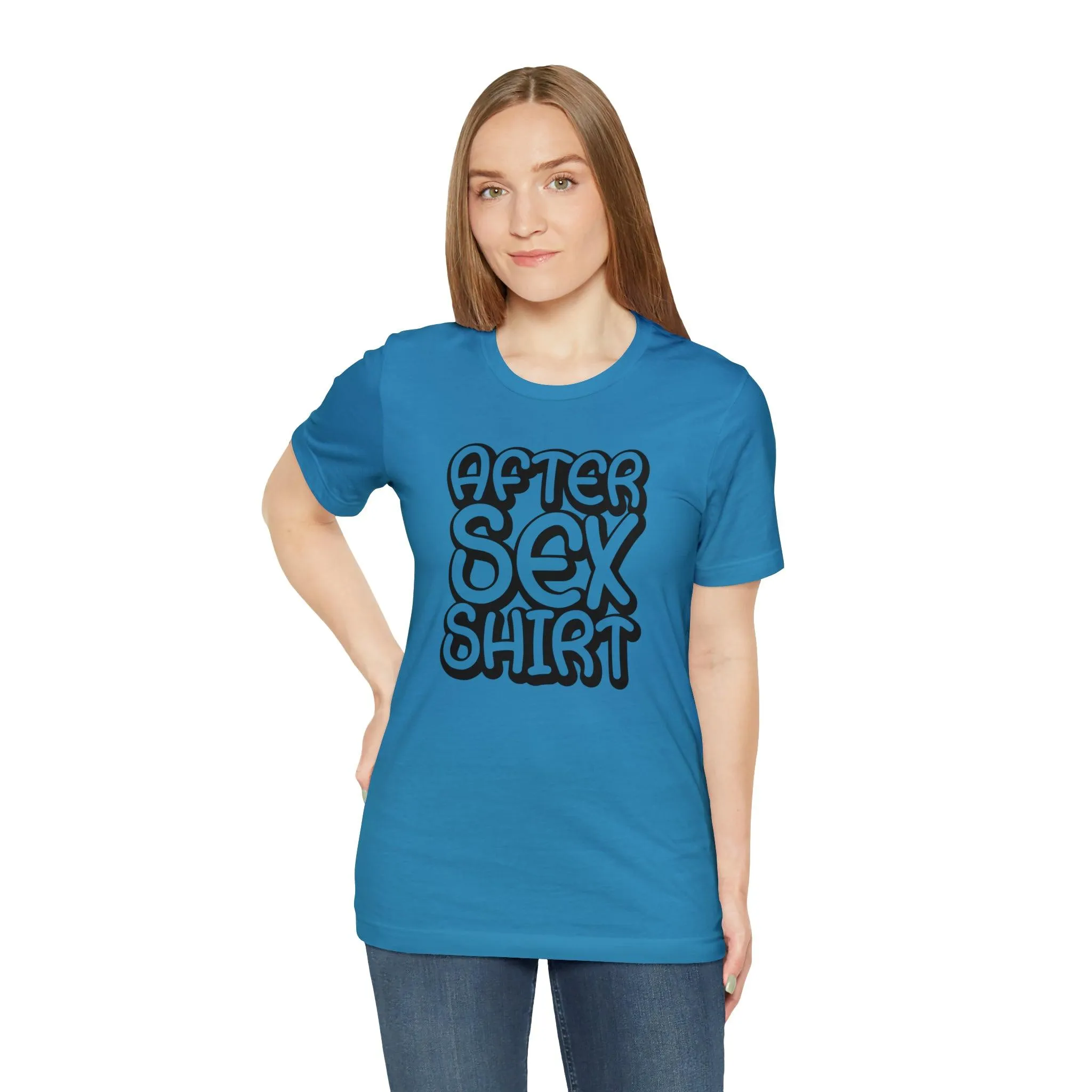 After Sex Shirt