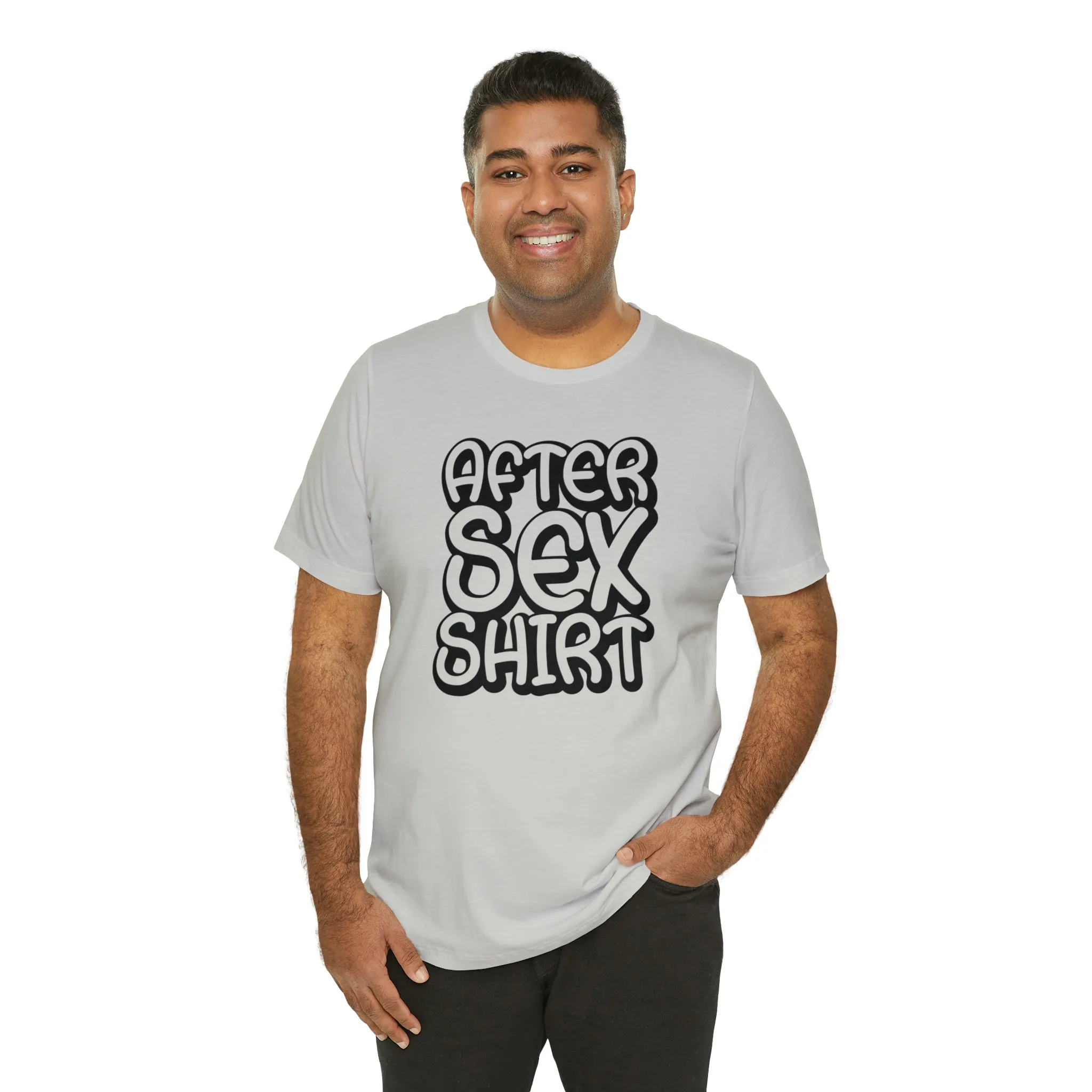 After Sex Shirt