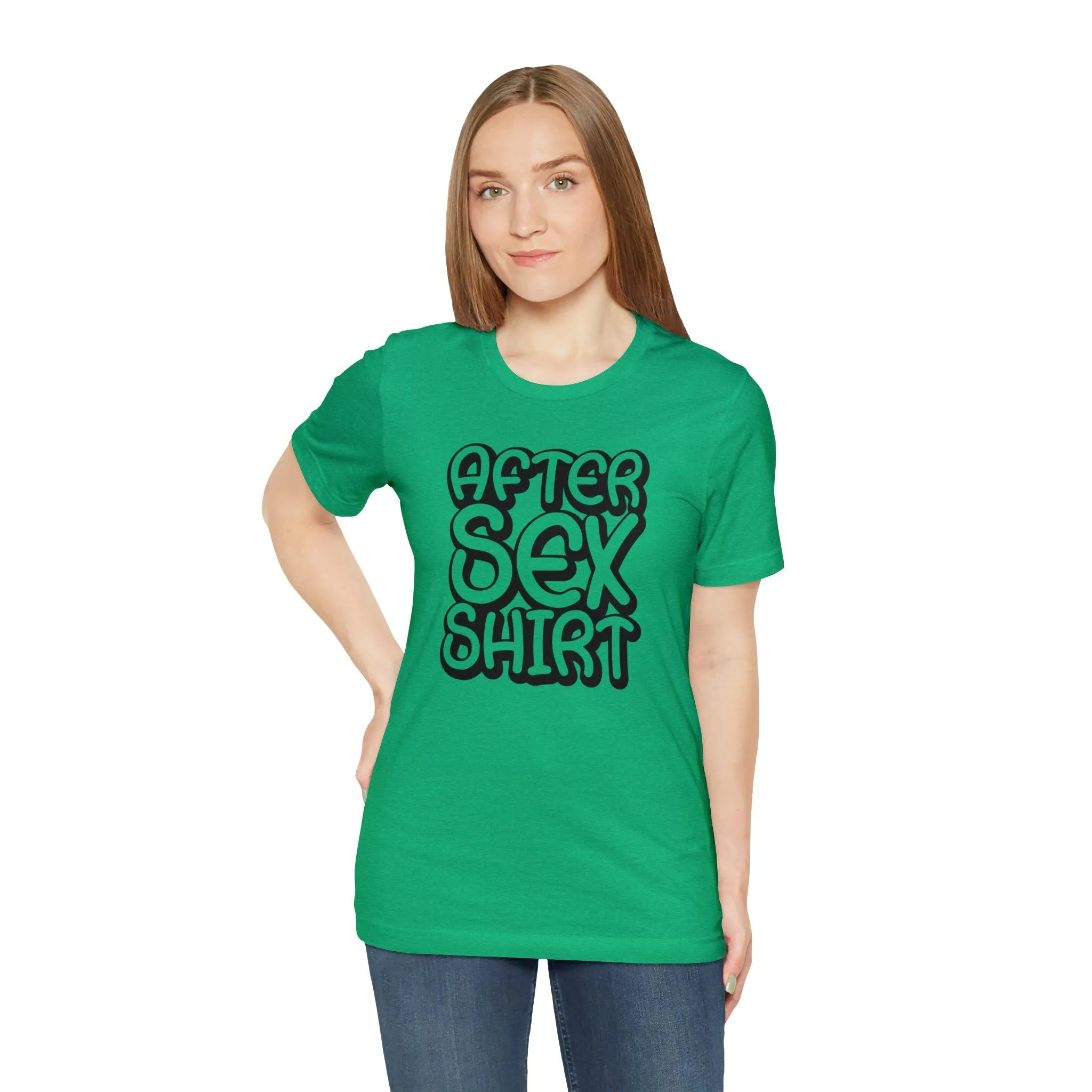 After Sex Shirt