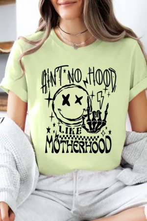 Ain't No Hood Like Motherhood Tee