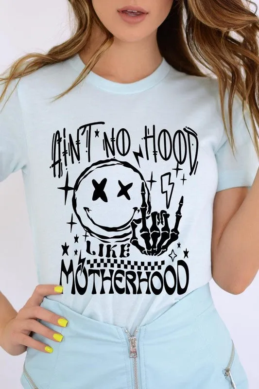 Ain't No Hood Like Motherhood Tee