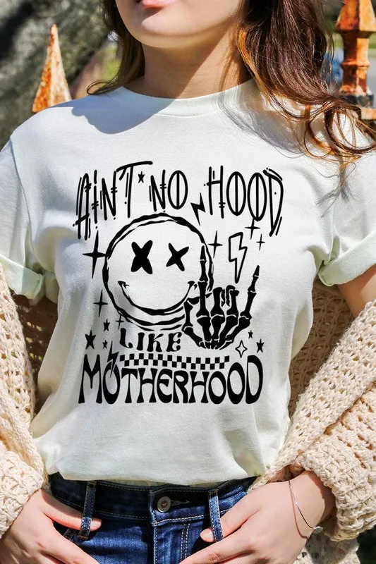 Ain't No Hood Like Motherhood Tee