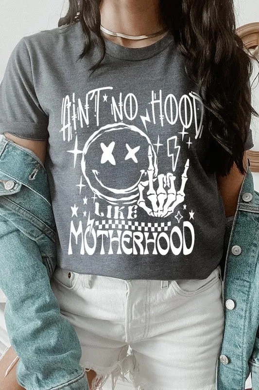 Ain't No Hood Like Motherhood Tee