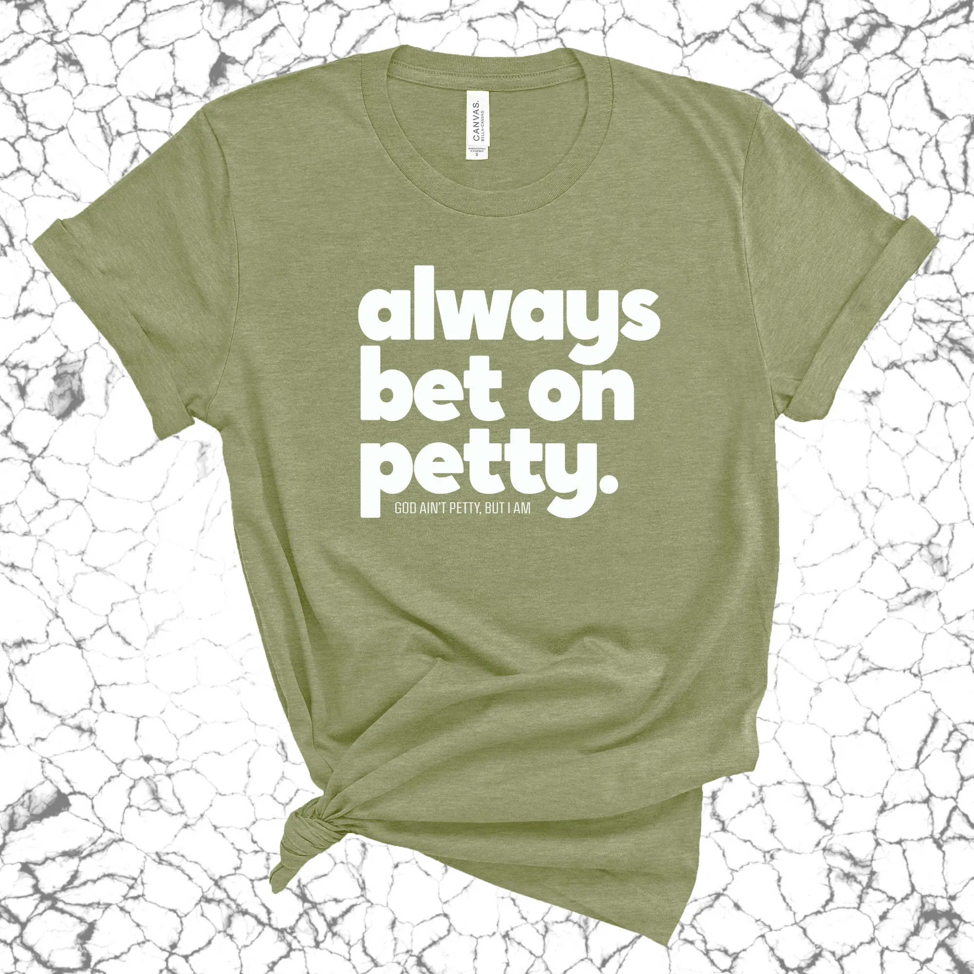 Always bet on petty Unisex Tee