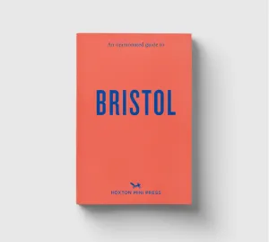 An Opinionated Guide to Bristol -  Florence Filose