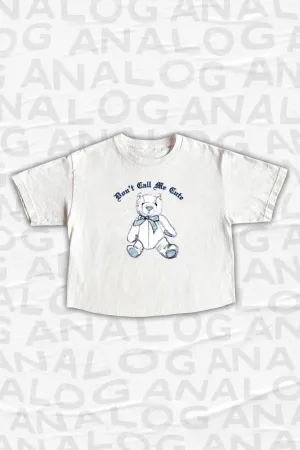 ANALOG HUG A BEAR DAY COLLECTION: DON'T CALL ME CUTE CROPPED T-SHIRT