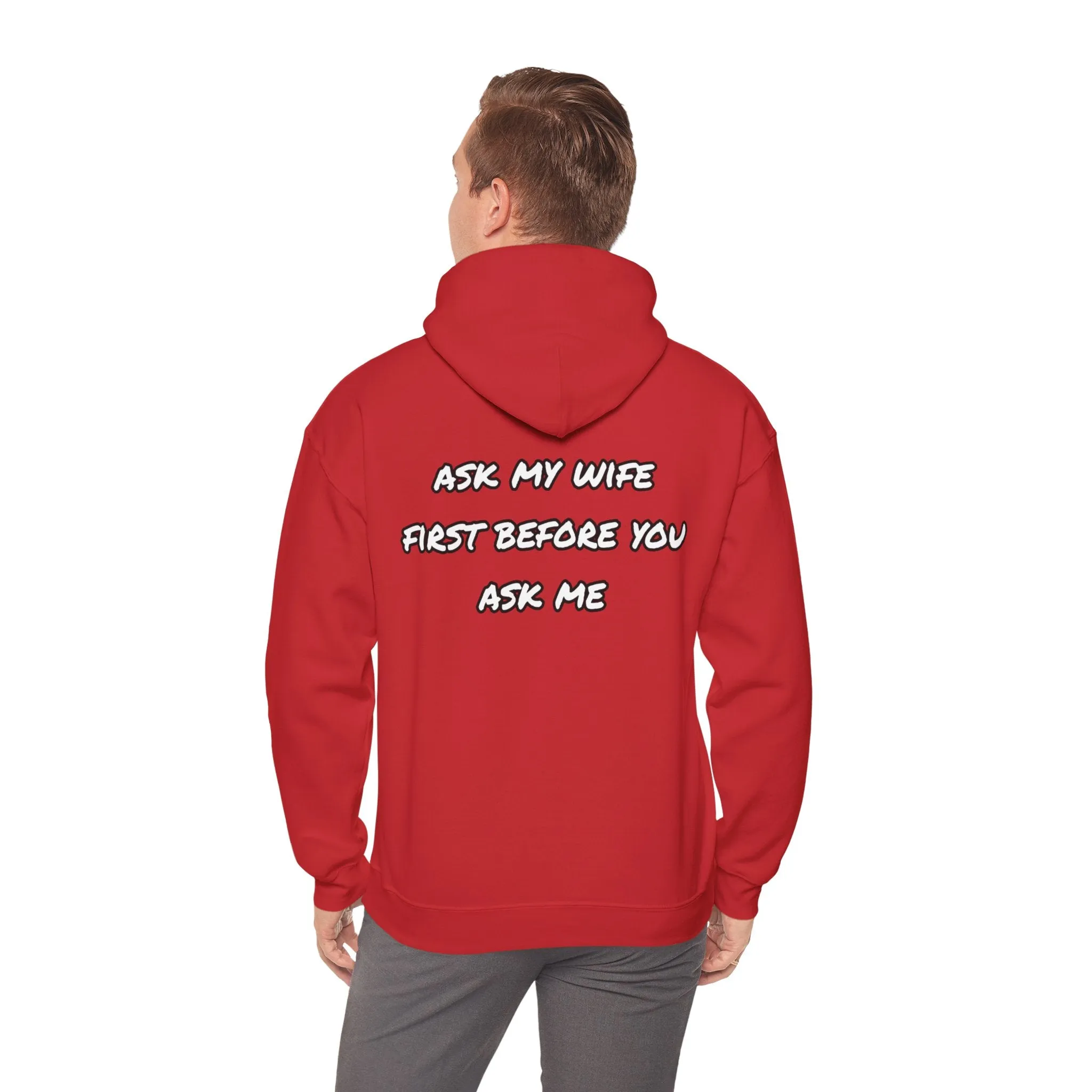 Ask my wife Unisex Heavy Blend™ Hooded Sweatshirt