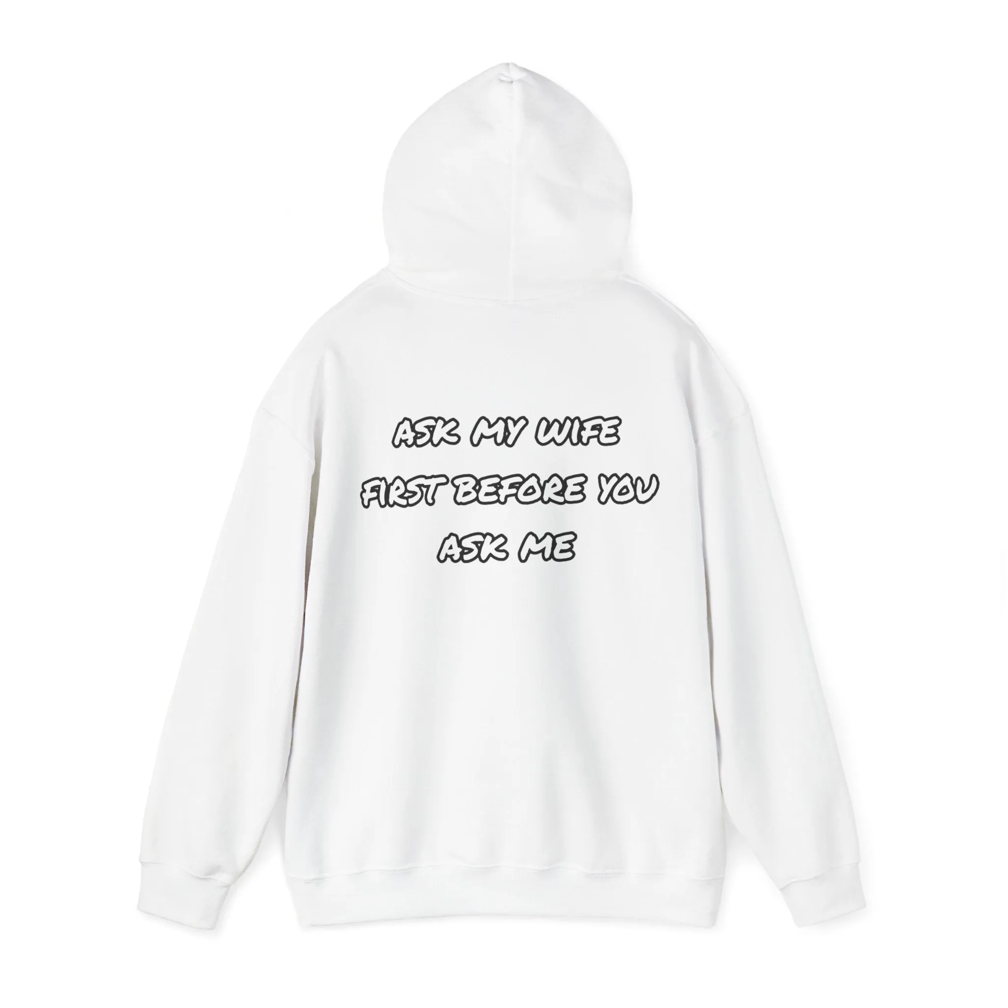 Ask my wife Unisex Heavy Blend™ Hooded Sweatshirt