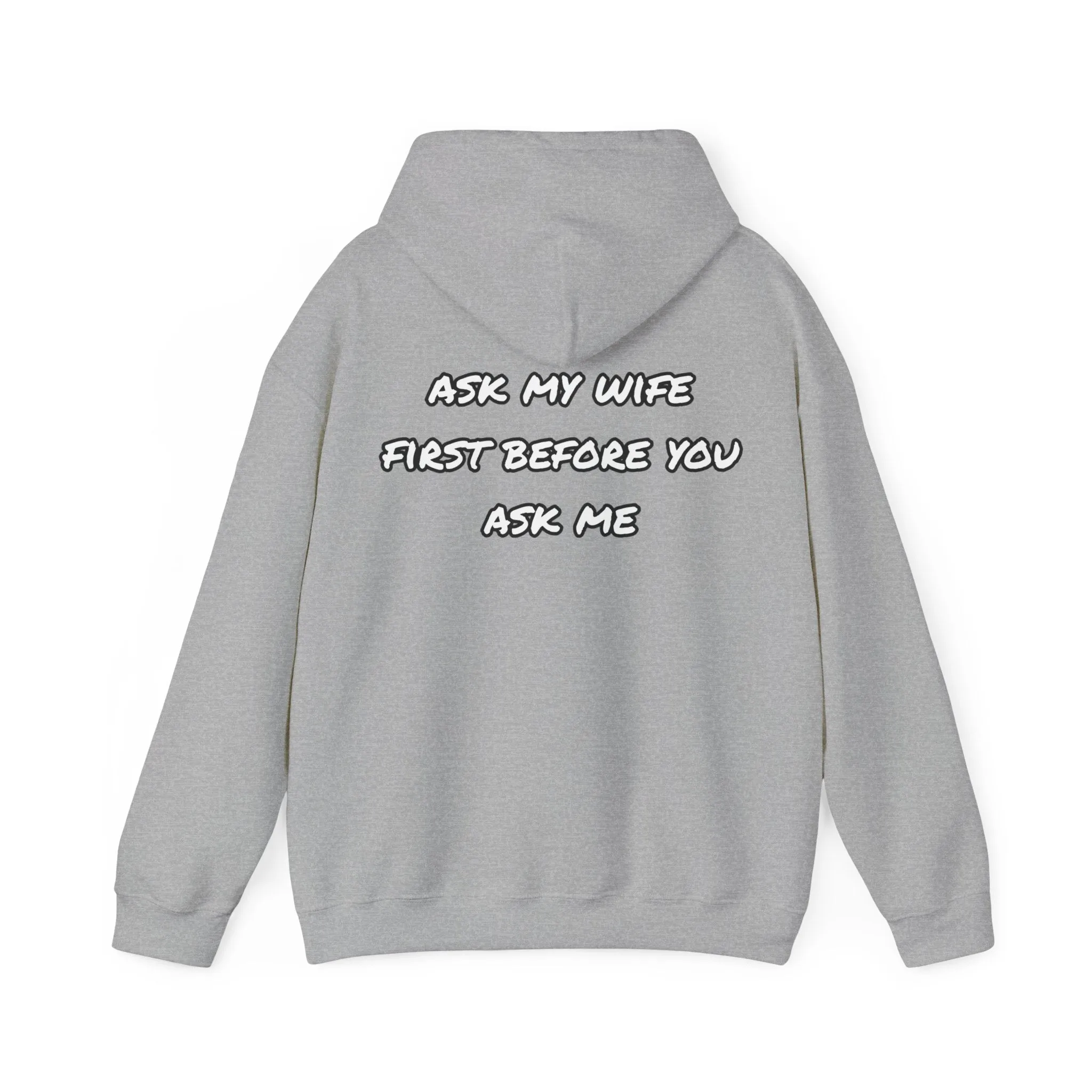 Ask my wife Unisex Heavy Blend™ Hooded Sweatshirt