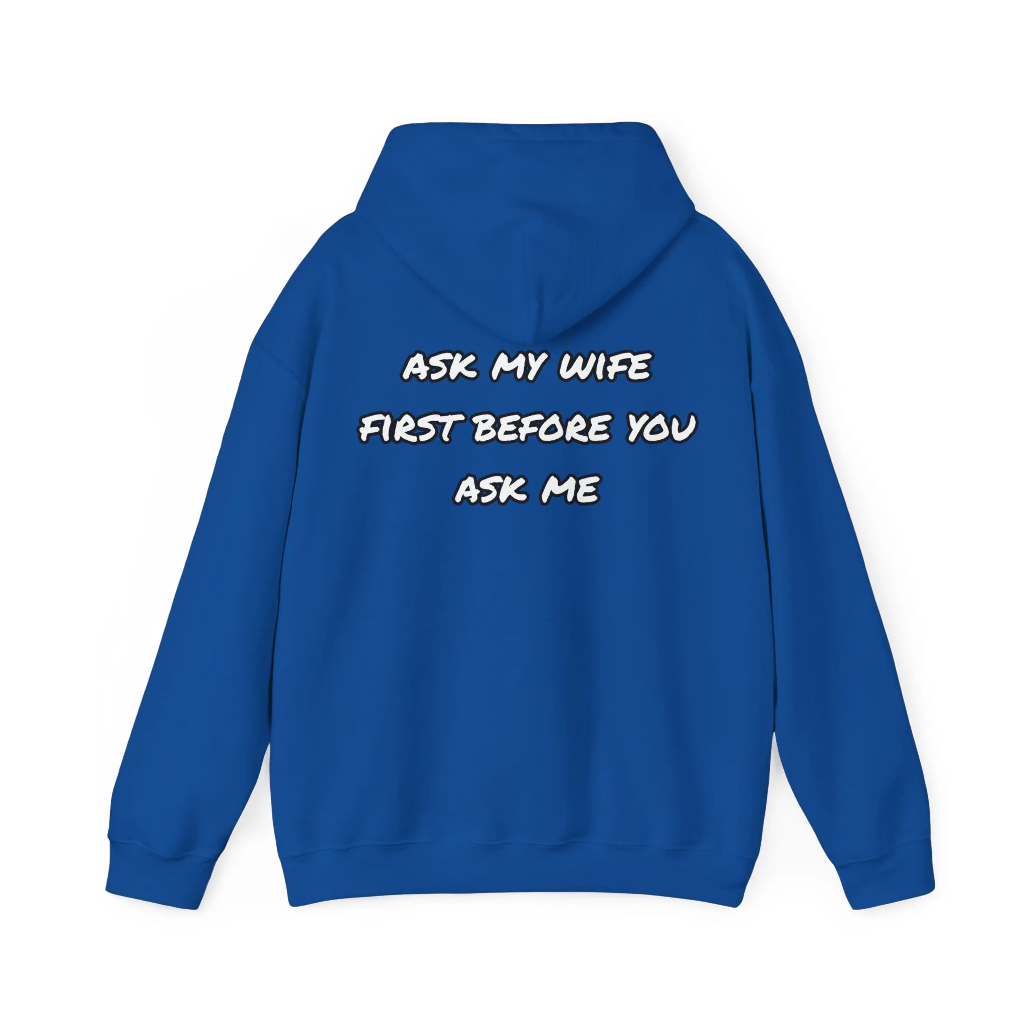 Ask my wife Unisex Heavy Blend™ Hooded Sweatshirt