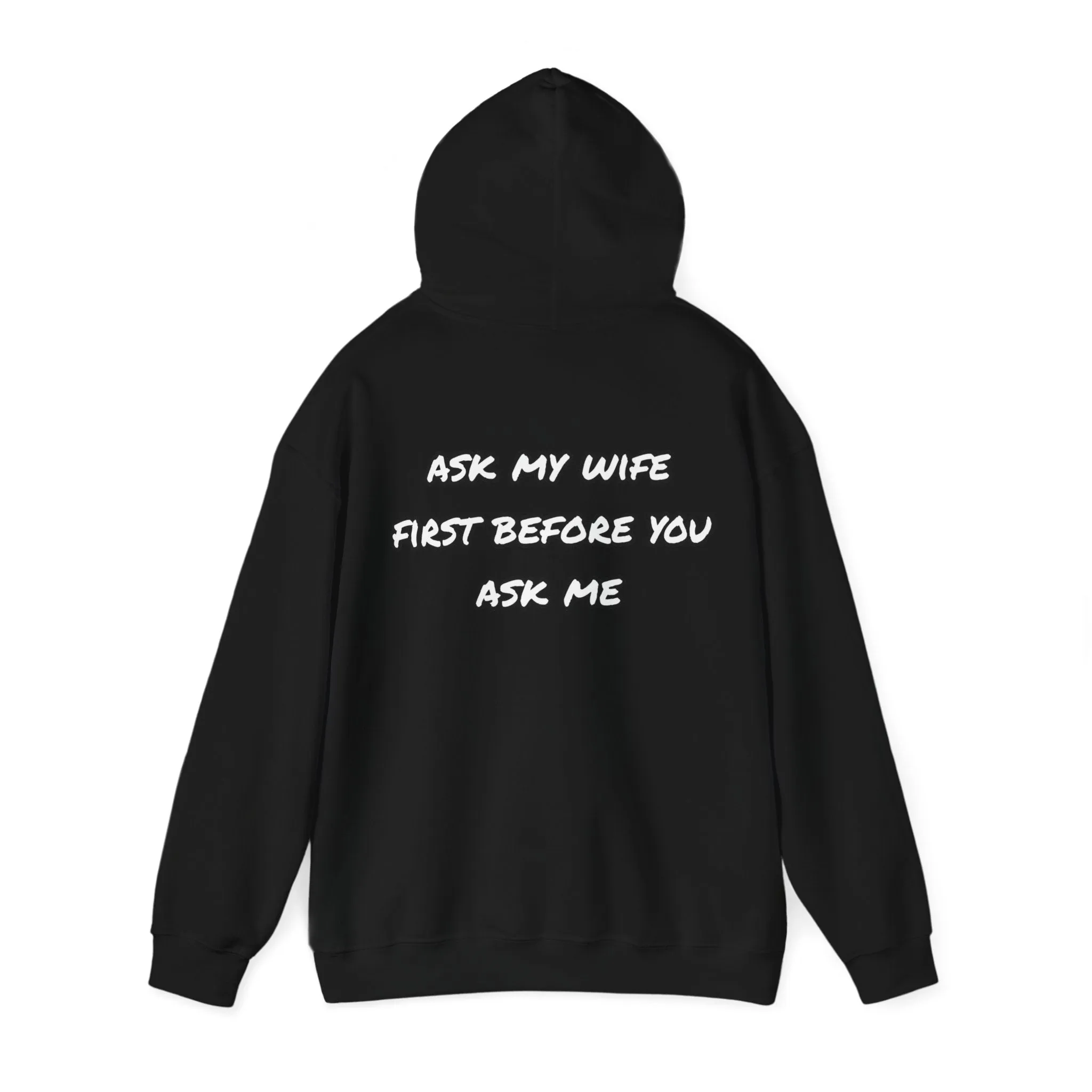 Ask my wife Unisex Heavy Blend™ Hooded Sweatshirt