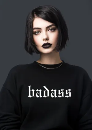 Badass Sweatshirt Goth Sweater