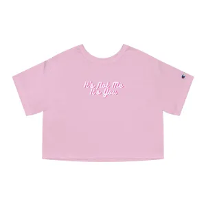 Barbie "Its not me its you" Champion Crop Top for Barbie Movie