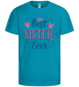 Best Sister Ever Princess Design - Comfort kids fitted t-shirt