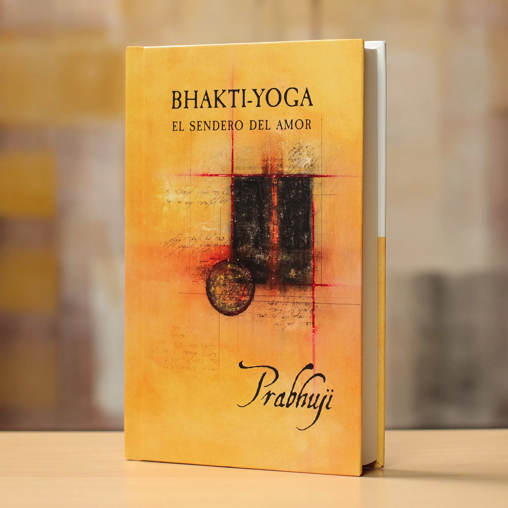 Bhakti yoga - El sendero del amor con Prabhuji (Hard cover - Spanish)