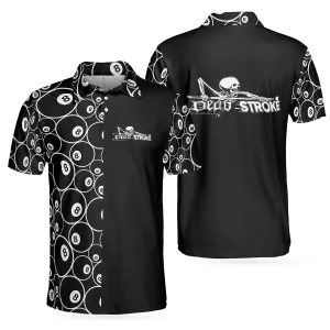 Billiards Skeleton Dead Stroke Short Sleeve Polo Shirt, 8-ball Polo Shirt, Best Billiards Shirt For Men