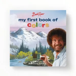 Bob Ross: my first book of colors