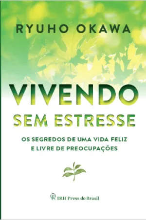 Book, Worry-free Living : Let Go of Stress and Live in Peace and Happiness, Ryuho Okawa, Portuguese