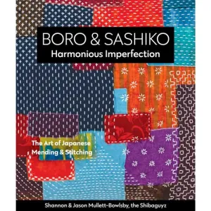 Boro & Sashiko: Harmonious Imperfection