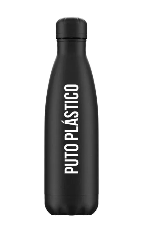 Botella Termo "Puto Plástico".