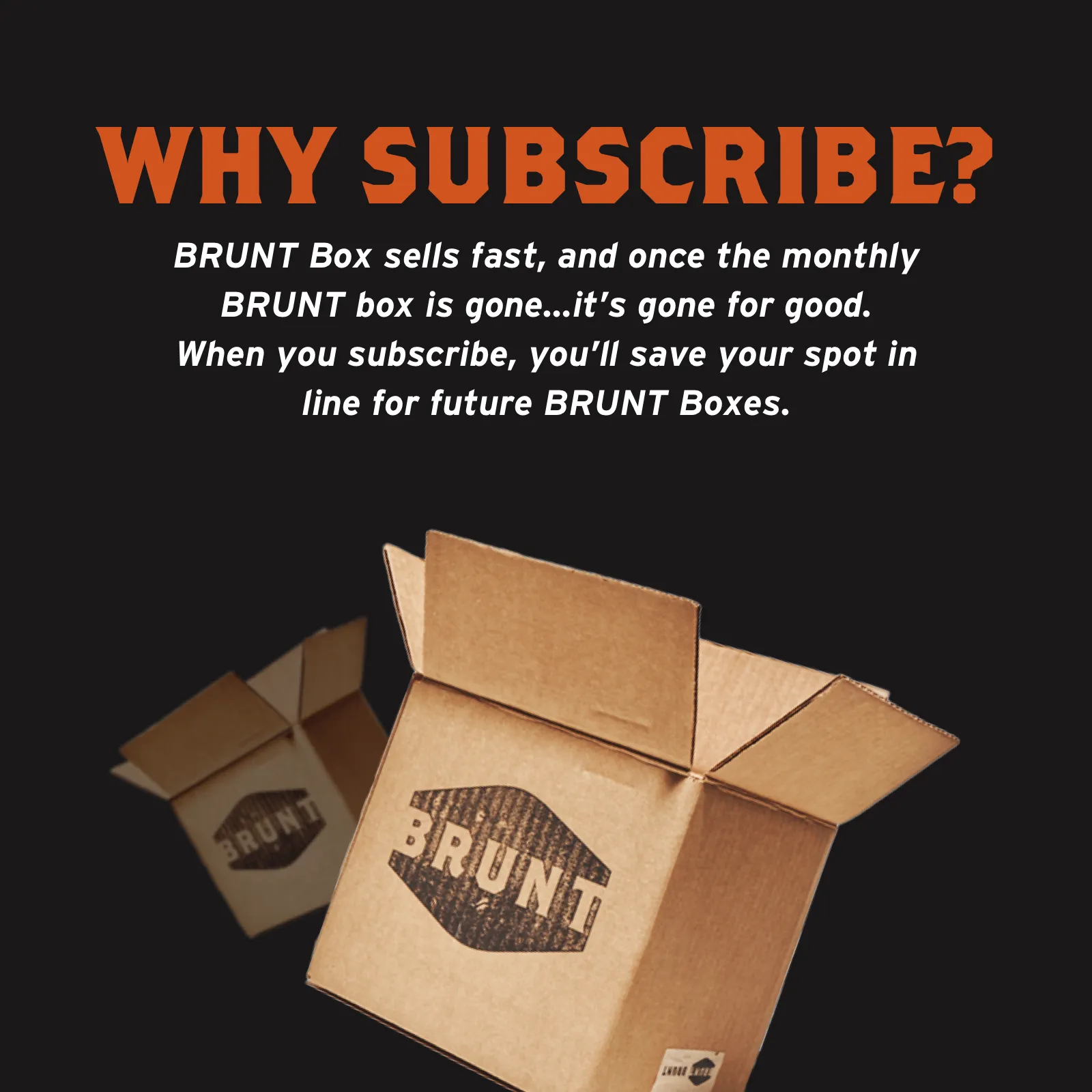 BRUNT Box