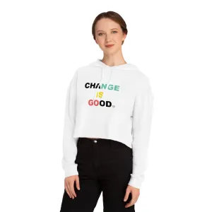 Change is Good Crop Hoodie