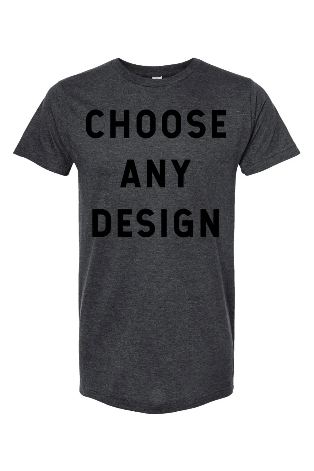 Choose Any Design - Jersey Tee