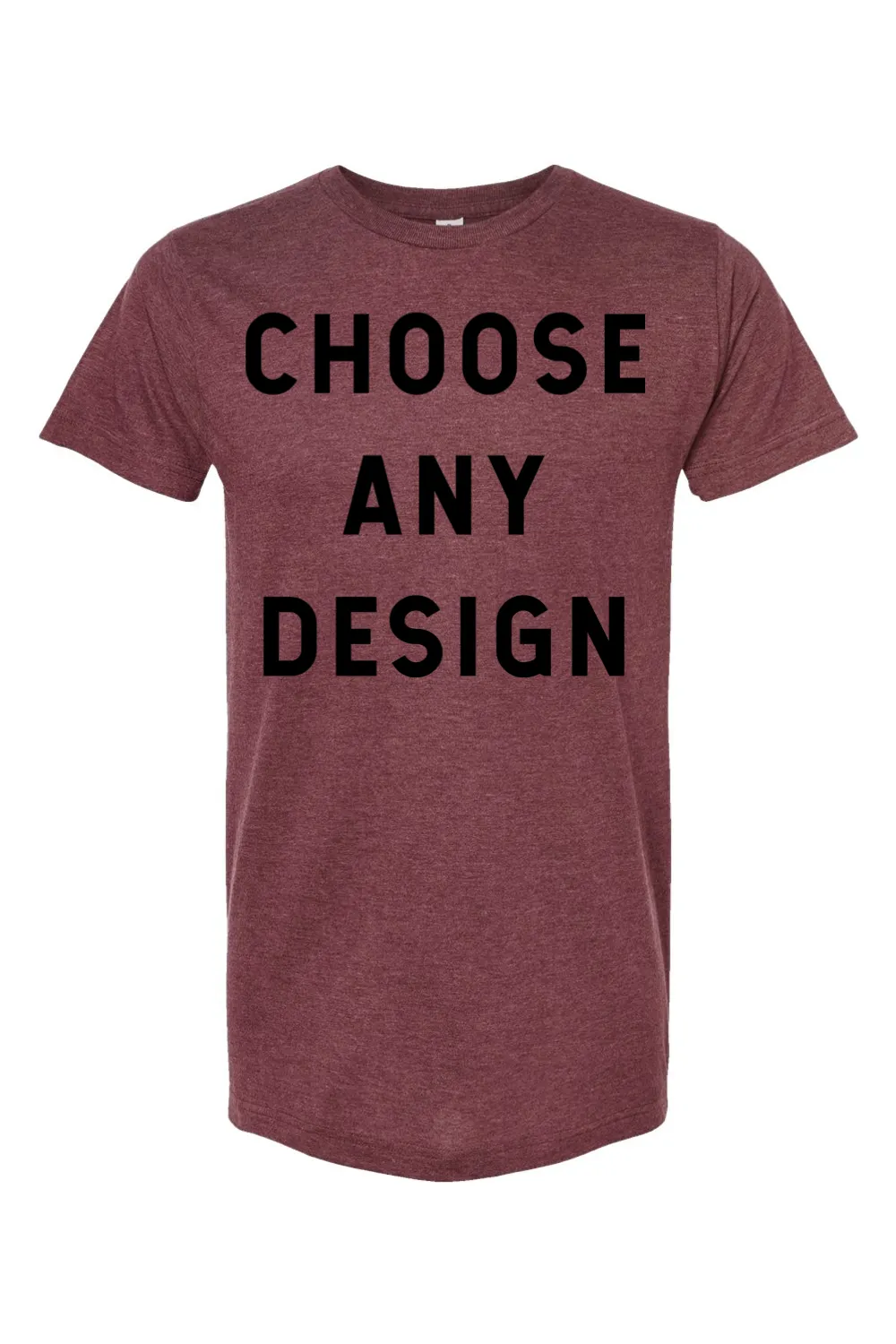 Choose Any Design - Jersey Tee