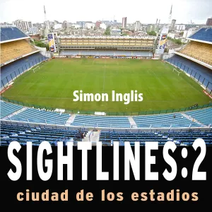 Ciudad De Los Estadios - Sightlines 2 (Audiobook)