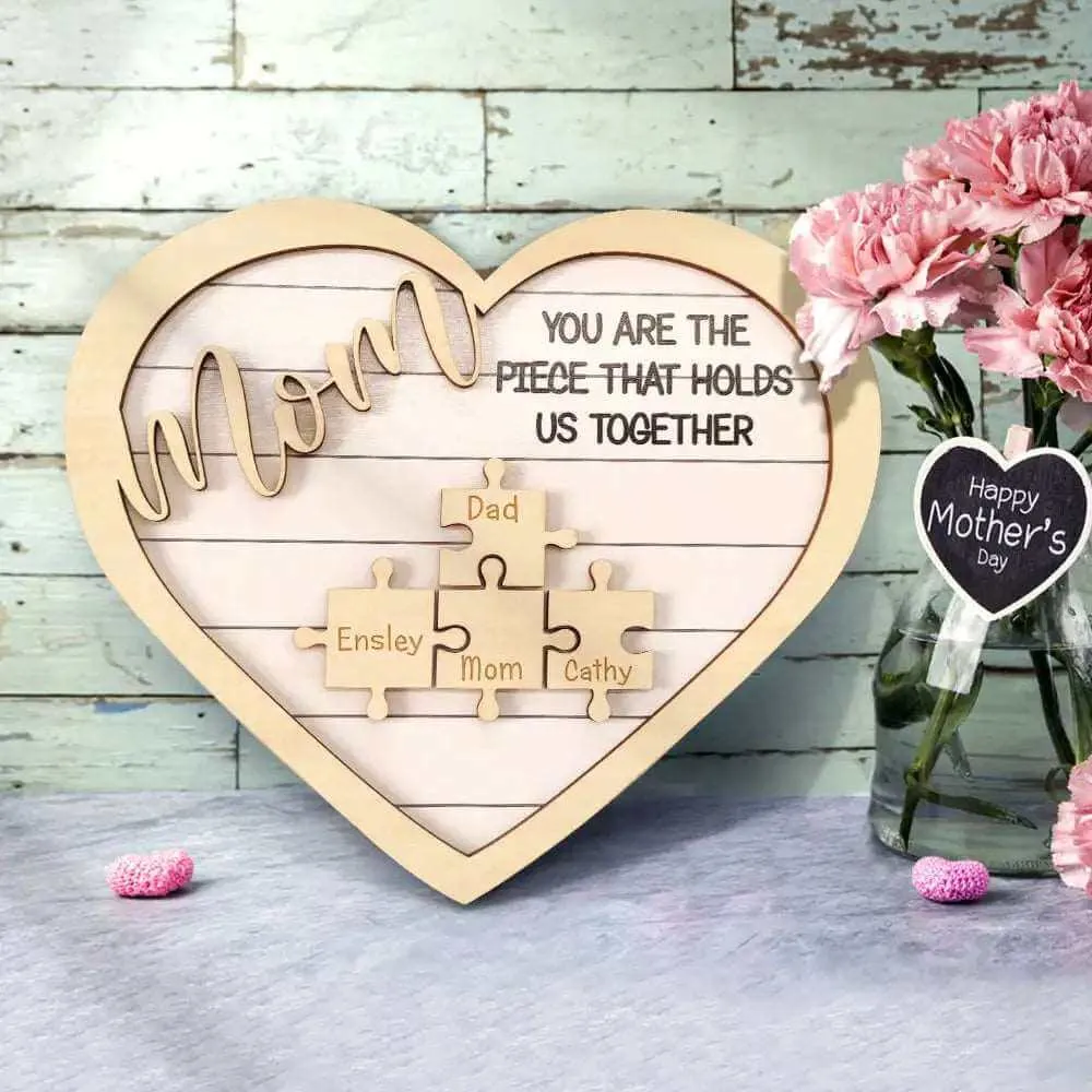 Custom Mom You Are the Piece That Holds Us Together Wood Puzzle Piece Sign