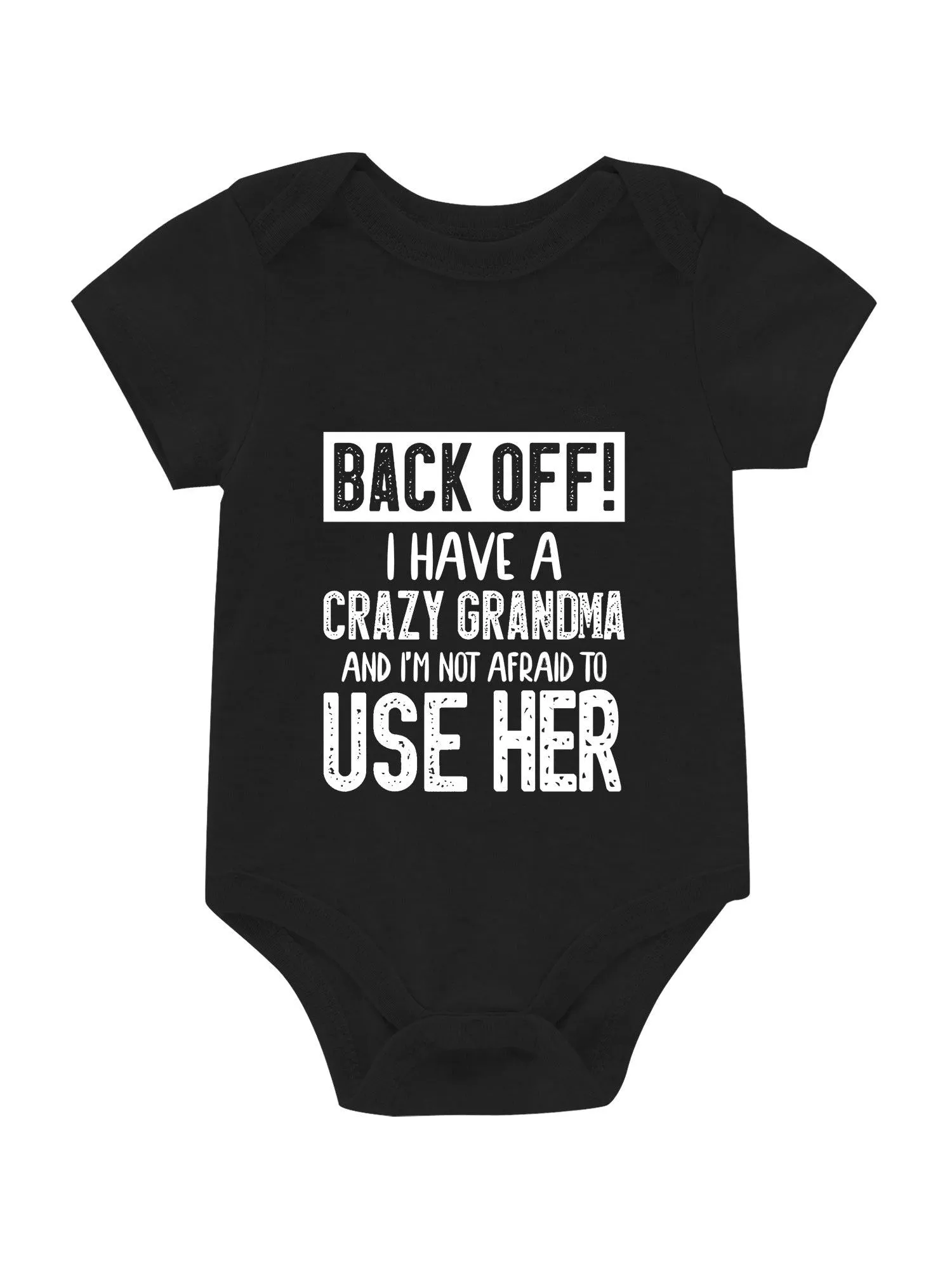 Cute Back Off ! I Have Crazy Grandma Letter Print Onesies