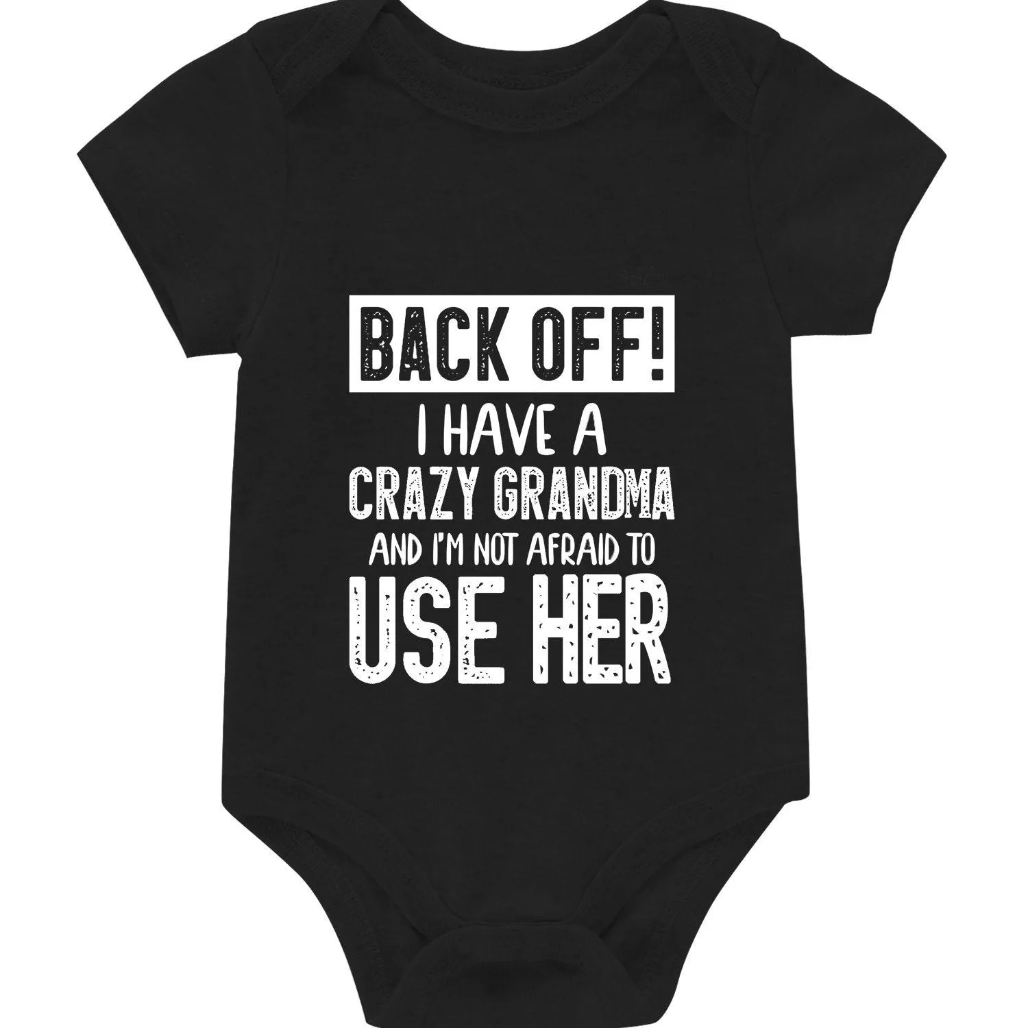 Cute Back Off ! I Have Crazy Grandma Letter Print Onesies