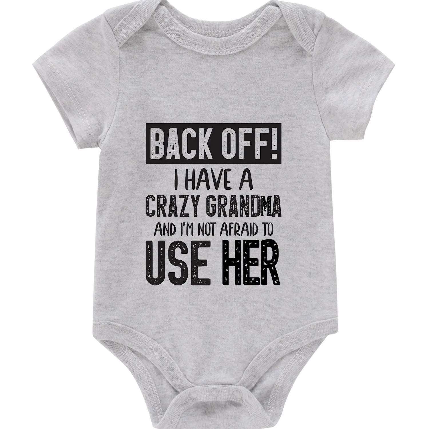 Cute Back Off ! I Have Crazy Grandma Letter Print Onesies