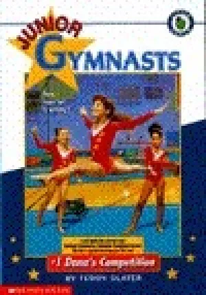 Dana's Competition (Junior Gymnasts #1)