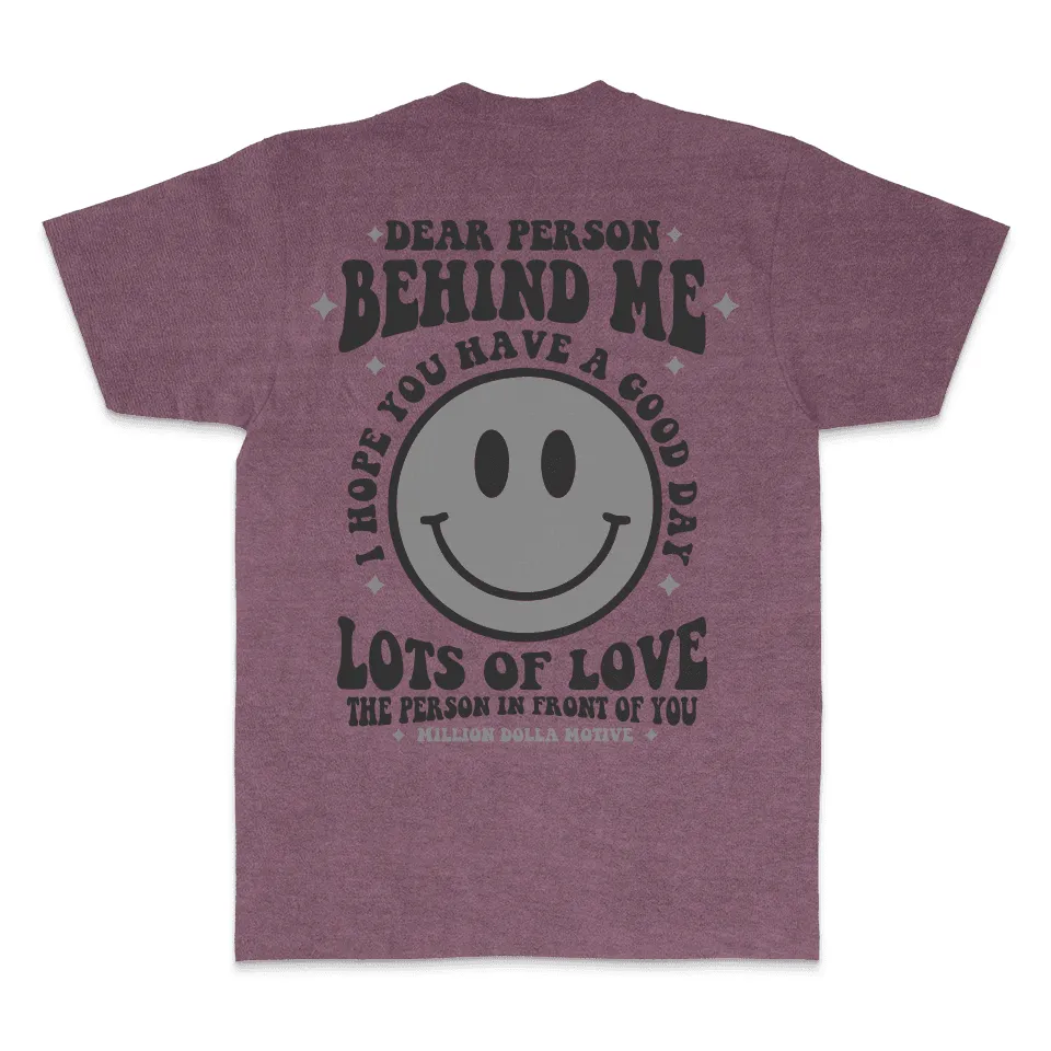 Dear Person Behind Me - Maroon Vintage Dye T-Shirt