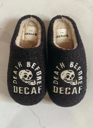 Death Before Decaf Slippers