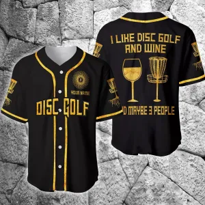 Disc Golf And Wine And Maybe 3 People Personalized Baseball Jersey