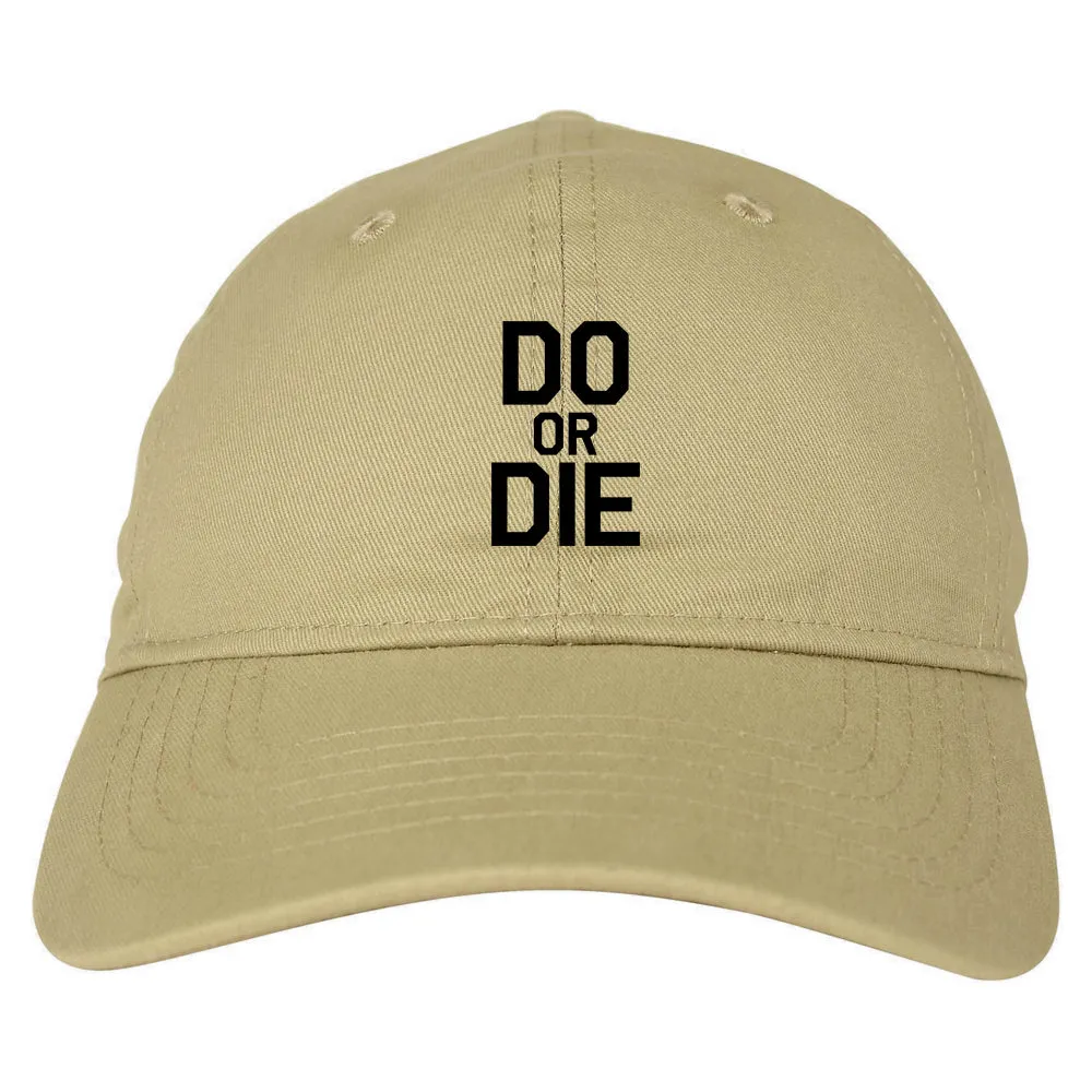 Do Or Die Mens Dad Hat Baseball Cap