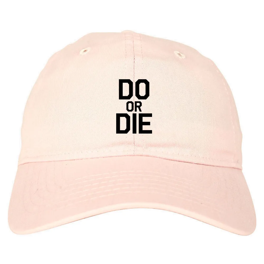 Do Or Die Mens Dad Hat Baseball Cap