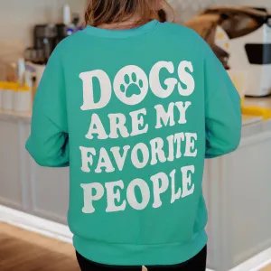 Dogs Are My Favorite People Crewneck Wholesale Sweatshirt